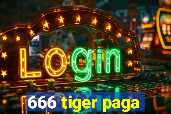 666 tiger paga